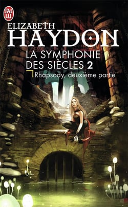 La symphonie des siècles Tome 2 - rhapsody, deuxième partie