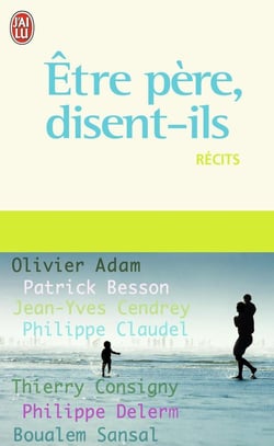 Être père, disent-ils