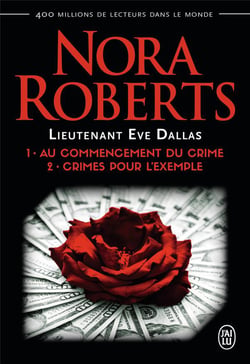 Lieutenant Eve Dallas : Intégrale vol.1 : Tomes 1 et 2 : au commencement du crime - crimes pour l'exemple