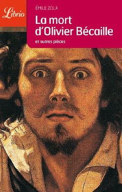 La mort d'olivier bécaille et autres pièces