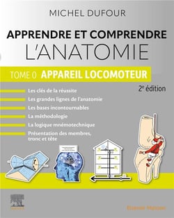 Apprendre et comprendre l'anatomie Tome 0 : appareil locomoteur (2e édition)