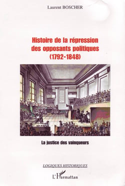 Histoire de la répression des opposants politiques (1792-1848)