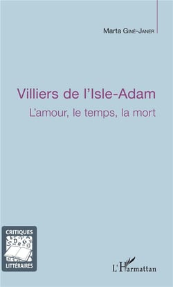 Villiers de l'isle d'adam - l'amour le temps la mort
