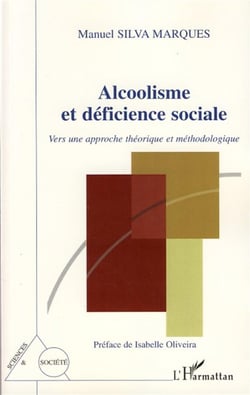 Alcoolisme et déficience sociale - vers une approche théorique et méthodologique