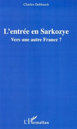 L'entrée en sarkozye - vers une autre france ?