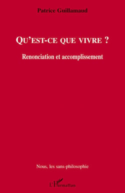 Qu'est ce que vivre? renonciation et accomplissement