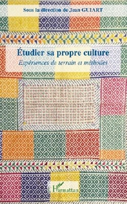 Étudier sa propre culture - expériences de terrain et méthodes