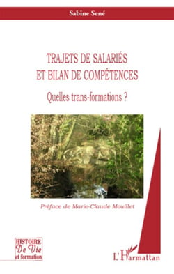Trajets de salariés et bilan de compétences - quelles trans-formations ?