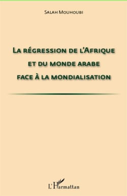 Régression de l'Afrique et du monde arabe face à la mondialisation