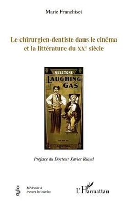 Le chirurgien-dentiste dans le cinéma et la littérature du xx siècle