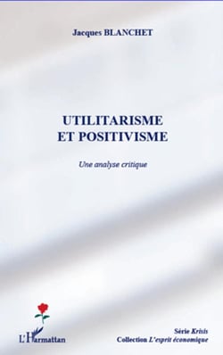 Utilitarisme et positivisme - une analyse critique