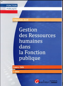 Gestion des ressources humaines dans la fonction publique (2e édition)