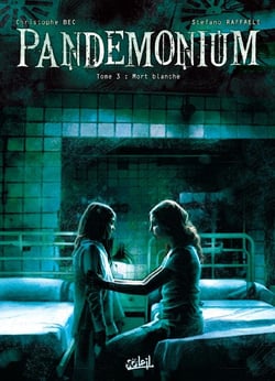 Pandémonium Tome 3 - mort blanche