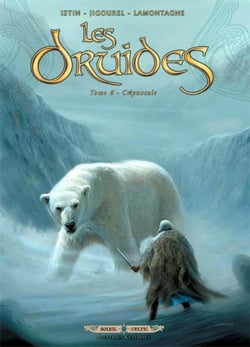 Les druides Tome 6 : crépuscule