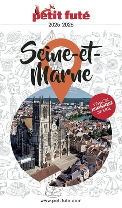 Guide Seine-et-marne 2026 Petit Futé