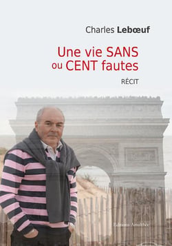 Une vie sans ou cent fautes