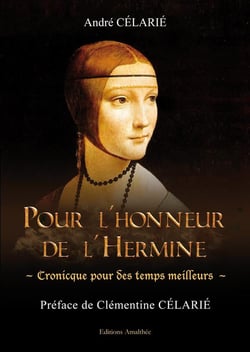 Pour l'honneur de l'hermine - cronicque pour des temps meilleurs