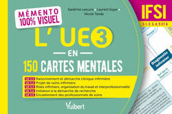 L'UE 3 en 150 cartes mentales : UE 3.1, 3.2, 3.3, 3.4 et 3.5 "sciences et techniques infirmières"
