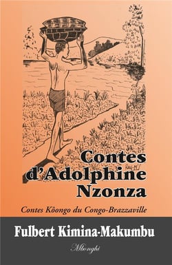 Contes d'adolphine nzonza contes kôongo du congo-brazzaville