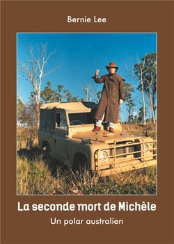 La seconde mort de michèle - un polar australien
