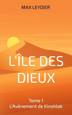 L'ile des dieux Tome 1 : l'avenement de kinshlak