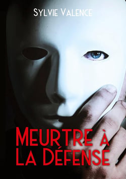Meurtre à La Défense : roman