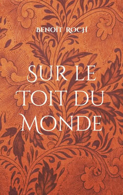 Sur le Toit du Monde