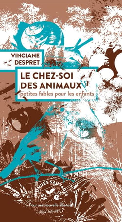 Le Chez-soi des animaux : Petites fables pour les enfants