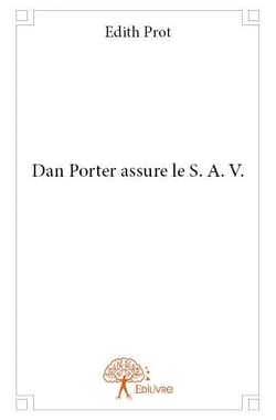 Dan porter assure le s.a.v.
