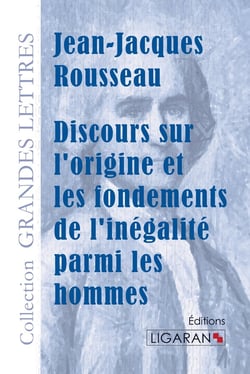 Discours sur l'origine et les fondements de l'inégalité parmi les hommes