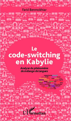 Le code-switching en Kabylie - analyse du phénomène de mélange de langues