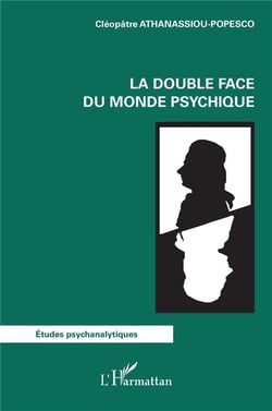 La double face du monde psychique