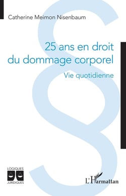25 ans en droit du dommage corporel : Vie quotidienne