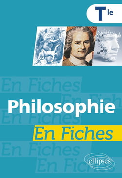 Philosophie en fiches : terminale