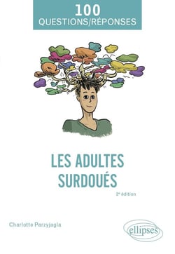 Les adultes surdoués (2e édition)