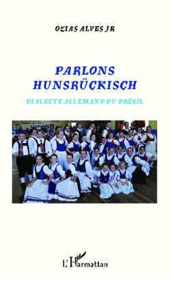 Parlons Hünsruckisch - dialecte allemand du Brésil