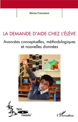 La demande d'aide chez l'élève - avancées concpetuelles, méthodologiques et nouvelles données