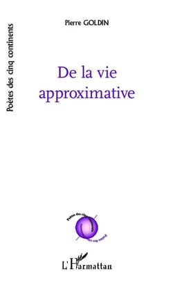 De la vie approximative