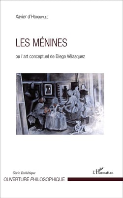 Les ménines ou l'art conceptuel de Diego Velasquez