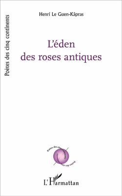 L'éden des roses antiques