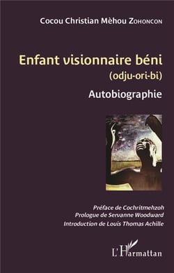 Enfant visionnaire béni (odju ori bi) autobiographie