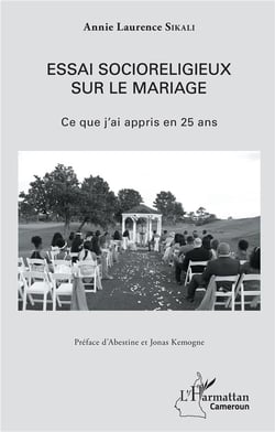 Essai socioreligieux sur le mariage - ce que j'ai appris en 25 ans
