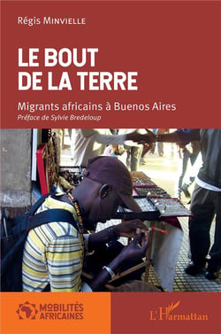 Le bout de la terre - migrants africains à Buenos Aires