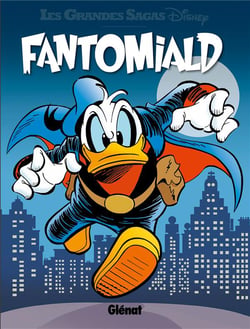 Fantomiald Tome 1 : un justicier à Donaldville !