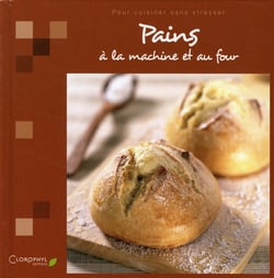 Pains à la machine et au four