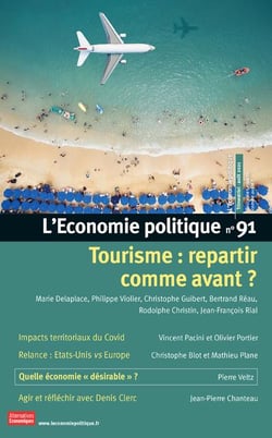 L'ECONOMIE POLITIQUE n.91 : tourisme : repartir comme avant ?