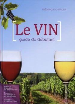 Le vin - guide du débutant