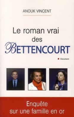 Le roman vrai des bettencourt
