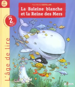 La baleine blanche et la reine des mers - cp, ce1