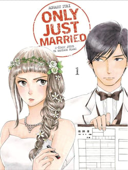 ONLY JUST MARRIED VOL.1 : C'ÉTAIT JUSTE UN MARIAGE BLANC
